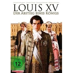 Louis XV - Abstieg eines K�nigs