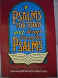 Psalms for today and songs from the Psalms