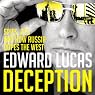 Deception: The Untold Story of East-West Espionage Today