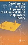Decoherence and the Appearance of a Classical World in Quantum Theory (3540003908) by Stamatescu, I.-O