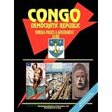 Congo Democratic Republic Foreign Policy and Government Guide by Ibp Usa