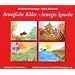 Bewegliche Bilder - bewegte Sprache: Arbeitsmaterial aus den Waldorfkinderg�rten 25
