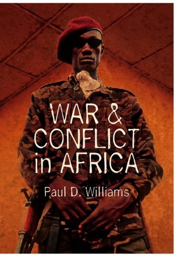 By Paul D. Williams War and Conflict in Africa (1st Edition)