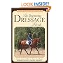 The Beginning Dressage Book: Expert Advice on How to Train Your Horse in Dressage without Expensive Equipment