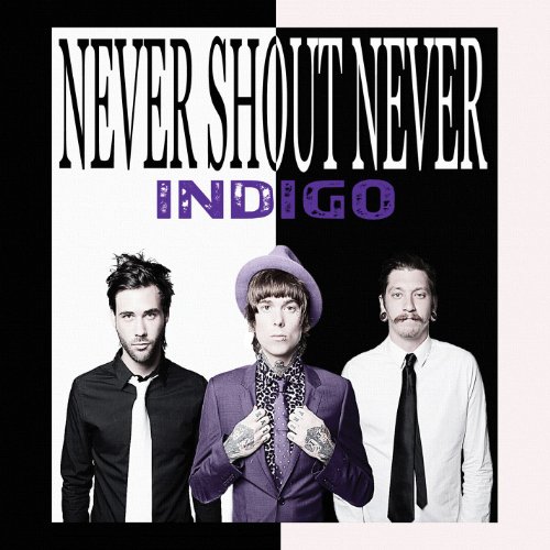 Never Shout Never-Indigo-2012-404 Download