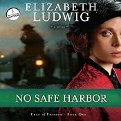 No Safe Harbor: Edge of Freedom, Book 1 | [Elizabeth Ludwig]
