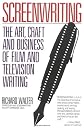 Screenwriting: The Art, Craft, and Business of Film and Television Writing (Plume)