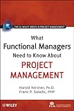 What functional managers need to know about project management