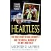 Heartless: The True Story of Neil Entwistle and the Cold Blooded Murder of his Wife and Child (St. Martin's True Crime Library)