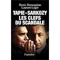 Tapie-Sarkozy : Les clefs du scandale