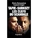 Tapie-Sarkozy : Les clefs du scandale