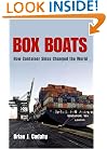 Box Boats: How Container Ships Changed the World