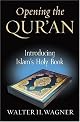 Opening the Qur'an: Introducing Islam's Holy Book