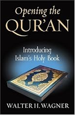 Opening the Qur'an: Introducing Islam's Holy Book
