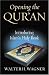 Opening the Qur'an: Introducing Islam's Holy Book