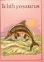 Ichthyosaurus (Dinosaur Lib Series)