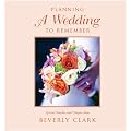 Beverly Clark Wedding Collection, Planning a Wedding to Remember, 7th Edition