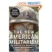The New American Militarism: How Americans Are Seduced by War