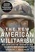The New American Militarism: How Americans Are Seduced by War / 