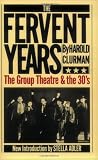 The Fervent Years: The Group Theatre And The Thirties (Da Capo Paperback)