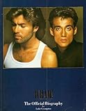 Wham! : the official biography