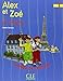 Alex Et Zoe Level 1 Alex Et Zoe a Paris (Reader) (French Edition)