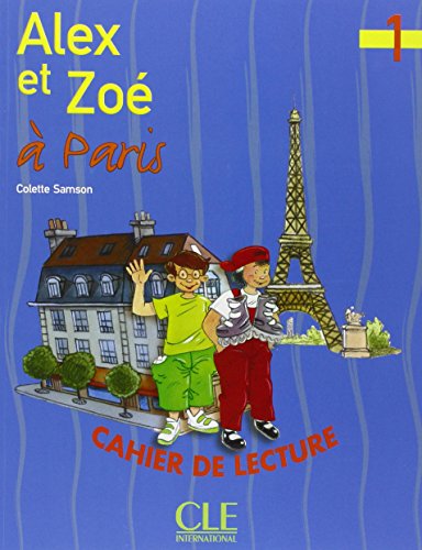 Alex Et Zoe Level 1 Alex Et Zoe a Paris (Reader) (French Edition)