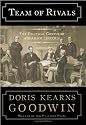 Team of Rivals: The Political Genius of Abraham Lincoln