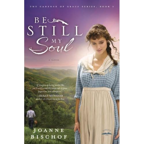 Be Still My Soul: A Novel (The Cadence of Grace)