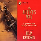 The Artist's Way: A Spiritual Path to Higher Creativity | [Julia Cameron]