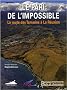 Le pari de l'impossible : La route des Tamarins � La R�union