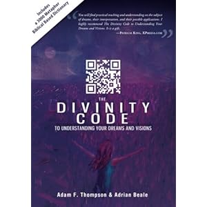 The Divinity Code to Understanding Your Dreams and Visions