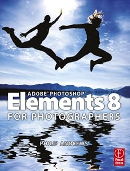 adobe photoshop elements 8 for photographers - philip andrews