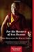 For the Benefit of All Beings: A Commentary on the Way of the Bodhisattva (Shambhala Classics)