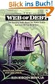 Web of Debt: The Shocking Truth about Our Money System and How We Can Break Free