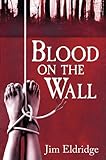 Blood on the wall