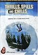 Thrills, Spills and Chills