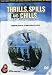 Thrills, Spills and Chills
