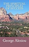 The Spiritual Principles of Success