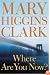 Where Are You Now?: A Novel