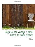 Origin of the Zerbeys : name traced to ninth century