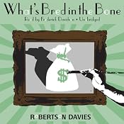 What's Bred in the Bone | [Robertson Davies]