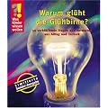Was Kinder wissen wollen. Warum gl�ht die Gl�hbirne? Sammelband: 50 verbl�ffende Fragen und Antworten aus Alltag und Technik