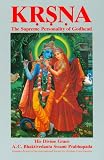 Krsna: The Supreme Personality of Godhead