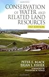 Conservation of Water and Related Land Resources, Third Edition