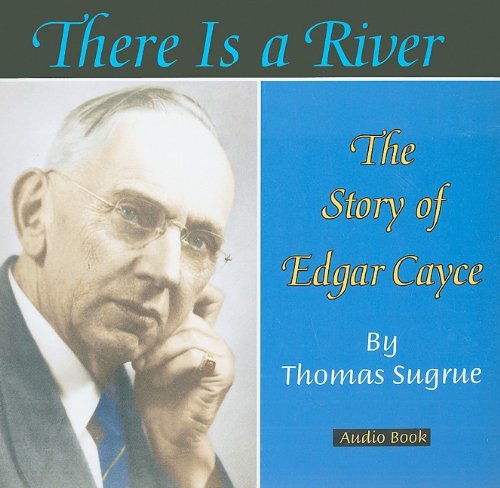 There is a River: The Story of Edgar Cayce