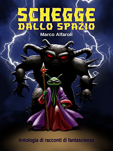Schegge dallo spazio - antologia (Italian Edition)