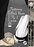 Twittering birds never fly. 1