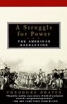 A Struggle for Power: The American Re...