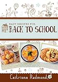 Easy Recipes for Back to School: A short collection of recipes from the cookbook Wholesome: Feed Your Family For Less